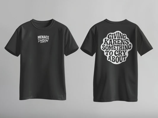 Giving Karens Something Tshirt